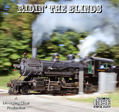 Train Sounds On Cd: Riding The Blinds - Recordings From The Locomotive Tender