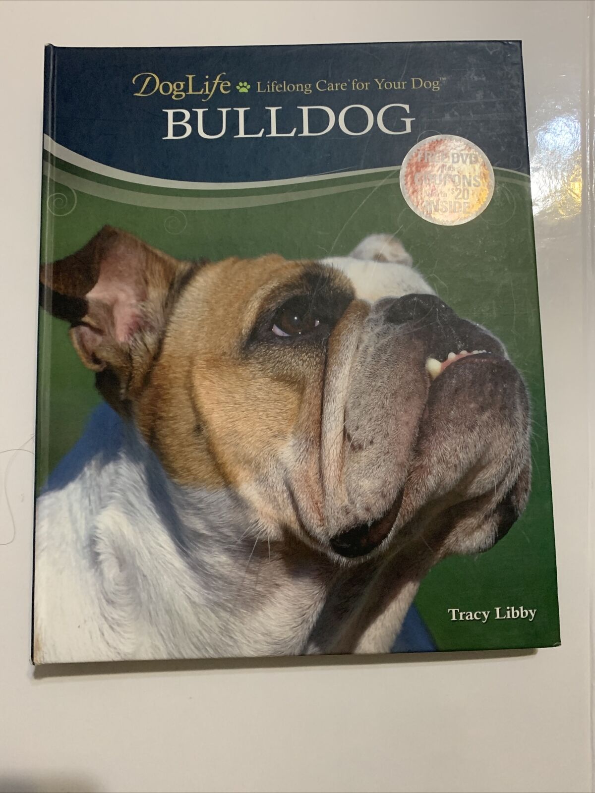 Bulldog Doglife With Dvd:lifelong Care For Your Dog By Tracy New With Saving